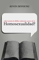 ¿Qué Enseña la Biblia Realmente Acerca de la Homosexualidad? (Rústica) [Libro]