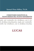 Comentario Exegético al texto Griego del Nuevo Testamento: Lucas (Tapa Dura) [Libro]