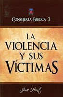 La Violencia y sus Víctimas (Rústica) [Libro]