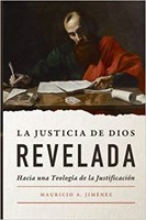 La Justicia De Dios Revelada [Libro]