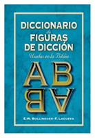 Diccionario de figuras de dicción usadas en la Biblia (Tapa Dura) [Diccionario]