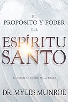 El Propósito y Poder del Espíritu Santo (Rústica) [Libro]