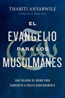El Evangelio Para Los Musulmanes (Rustica) [Libro]