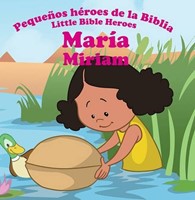 MARIA PEQUEÑOS HEROES DE LA BIBLIA (Tapa rústica suave)