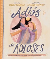 Adios A Los Adioses (Tapa Dura ) [Libro de Niños]