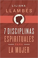 7 Disciplinas Espirituales para la Mujer (Rústica) [Libro]