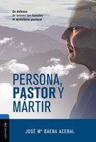 Persona, pastor y mártir (Rustica ) [Libro]