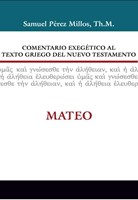Comentario Exegético al Texto Griego del Nuevo Testamento: Mateo (Tapa Dura) [Libro]
