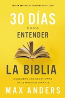 30 Días para Entender la Biblia (Rústica) [Libro]