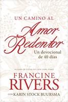 Un Camino al Amor Redentor (Rústica) [Libro]