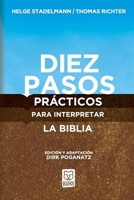 Diez Pasos Prácticos para Interpretar la Biblia (Rústica) [Libro]