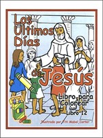 Los Últimos Días de Jesús (Rústica) [Libro]