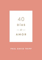40 Días de Amor (Rústica) [Libro]