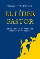 El Líder Pastor (Rústica) [Libro]