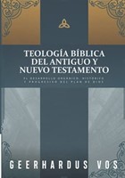 Teología Bíblica del Antiguo y Nuevo Testamento (Rústica) [Libro]