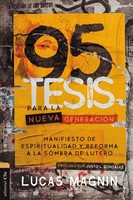 95 Tesis para la Nueva Generación (Rústica ) [Libro]