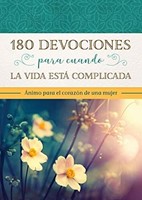180 Devocionales para Cuando la Vida es Difícil (Rústica) [Libro Bolsillo]