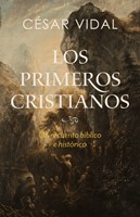 Los Primeros Cristianos (Rústica) [Libro]
