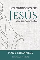 Las Parábolas de Jesús en su Contexto (Rústica) [Libro]