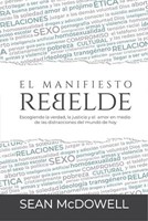 El Manifiesto Rebelde (Rústica) [Libro]
