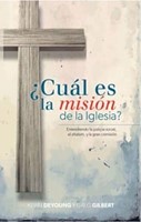 ¿Cuál es la Misión de la Iglesia? (Rústica) [Libro]