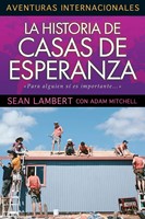 La Historia de Casas de Esperanza (Rústica) [Libro]