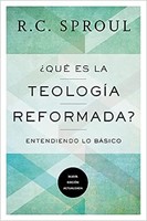 ¿Qué es la Teología Reformada? (Rústica) [Libro]
