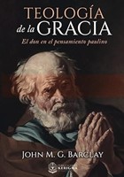 Teología de la Gracia (Rústica) [Libro]