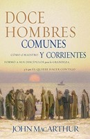 Doce Hombres Comunes y Corrientes (Rústica) [Libro]