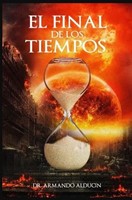 El Final de los Tiempos (Rústica) [Libro]