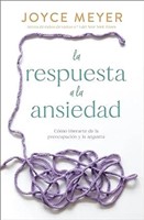 La Respuesta a la Ansiedad: (Rústica)