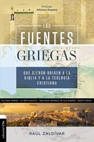Las fuentes griegas que dieron origen a la Biblia y a la teología cristiana (Rústica)