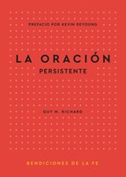 La Oración Persistente (Rústica)