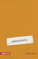 Influencia (Rústica)