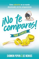 ¡No te Compares! Para Chicas (Rústica)