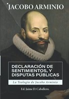 La Teología de Jacobo Arminio (Rústica)