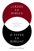 ¿Crees la Biblia o vives la Biblia? (Rústica) [Libro]
