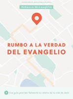 Rumbo a la Verdad del Evangelio (Rústica)
