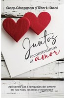 Juntos Reconstruimos el Amor (Rústica)