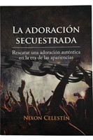 La Adoración Secuestrada (Rústica)