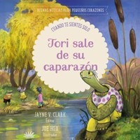 Tori Sale de su Caparazón - Buenas Noticias para Pequeños Corazones (Tapa Dura)