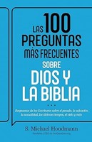 Las 100 preguntas más frecuentes sobre Dios y la Biblia (Rústica)