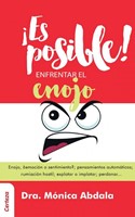Es Posible Enfrentar el Enojo (Rústica)