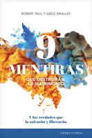 9 Mentiras que Destruirán su Matrimonio (Rústica)