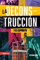 La Deconstrucción y El Espísitu (Rústica)
