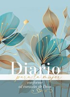 Diario para la Mujer Conforme al Corazón de Dios (Rústica)