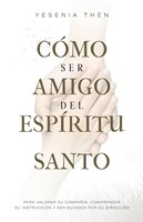 Como Ser Amigo del Espíritu Santo (Rústica)
