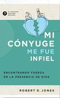 Mi Cónyuge me Fue Infiel (Rústica)