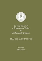 La Obra del Señor a la Manera del Señor & No hay Gente Pequeña (Rústica)