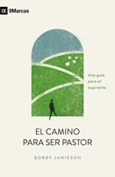 El Camino para ser Pastor (Rústica)